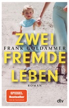 Frank Goldammer - Zwei fremde Leben