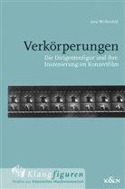 Jana Weißenfeld - Verkörperungen