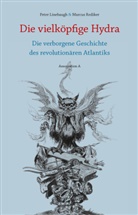 Peter Linebaugh, Marcus Rediker, Sabine Bartel - Die vielköpfige Hydra