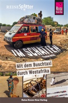 Thomas Bering - Reise Know-How ReiseSplitter: Im Schatten - Mit dem Buschtaxi durch Westafrika