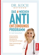 Simone Koch - Das 4-Wochen-Anti-Entzündungsprogramm