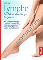 Koichi Kira - Lymphe - Das Selbstbehandlungs-Programm