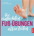 Arnd Fengler, Arndt Fengler, Mellany Galla, Mellany (Dr. med.) Galla - Die einfachsten Fuß-Übungen aller Zeiten