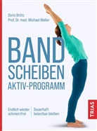 Dori Brötz, Doris Brötz, Michael Weller, Michael (Prof. Dr. med.) Weller - Bandscheiben-Aktiv-Programm