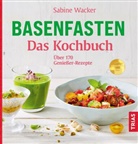 Sabine Wacker - Basenfasten - Das Kochbuch