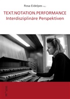 Ros Eidelpes, Rosa Eidelpes - TEXT.NOTATION.PERFORMANCE