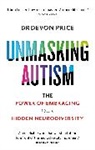Devon Price - Unmasking Autism