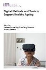 Siaw-Teng Liaw, Pradeep Kumar Ray, Pradeep Kumar (Director Ray, Artur Serrano, J. Artur Serrano, J. Artur (Professor Serrano - Digital Methods and Tools to Support Healthy Ageing