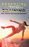 Sam Fury, Raul Guajardo - Essential Parkour Training