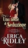 Erica Ridley - Una notte di seduzione