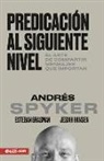 Andres Spyker - Predicación Al Siguiente Nivel