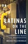 Melissa Villa-Nicholas - Latinas on the Line