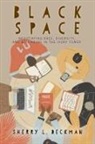 Sherry L Deckman, Sherry L. Deckman - Black Space