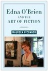 Maureen O'Connor, Maureen O''connor - Edna O''brien and the Art of Fiction