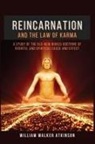 William Walker Atkinson - Reincarnation and The Law Of Karma