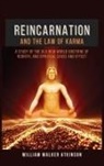 William Walker Atkinson - Reincarnation and The Law Of Karma