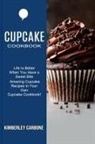 Kimberley Carbone - Cupcake Cookbook