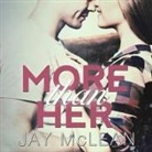 Jay McLean, Charles Constant, Tatiana Sokolov - More Than Her (Hörbuch)