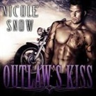 Nicole Snow, Mason Lloyd, Tatiana Sokolov - Outlaw's Kiss Lib/E (Audiolibro)