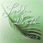 Álvaro Enrigue, Robert Fass - Sudden Death Lib/E (Audiolibro)