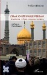 Théo Nencini - L'Irak chiite parle persan
