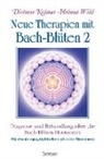 Dietmar Krämer, Helmut Wild - Neue Therapien mit Bach-Blüten 2