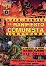 Friedrich Engels, Karl Marx, George S. Rigakos - El Manifiesto Comunista (Ilustrado) - Capitulo Uno