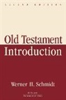 Schmidt - Old Testament Introduction (2nd Ed)