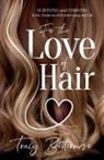 Tracy Bitternose, Tracy Bitternose - For the Love of Hair