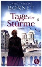 Marie Caroline Bonnet - Tage der Stürme