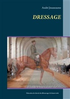 André Jousseaume, Joël Choqueux - DRESSAGE