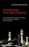 Jacqueline Ricks - Chess for Beginners