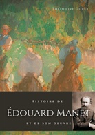 Théodore Duret - Histoire de Édouard Manet et de son oeuvre