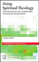 Teresa Peter - Doing Spiritual Theology