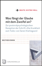 Beate Josten-Sell - Was fängt der Glaube mit dem Zweifel an?