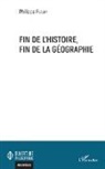 Philippe Fleury - Fin de l'histoire, fin de la géographie