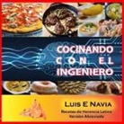 Luis Navia - Cocinando con el Ingeniero Paperback