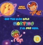 Marco Salogni - Martino and the Blue Gold