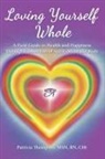 Patricia Thompson - Loving Yourself Whole