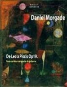 Daniel Morgade - De Leo a Piscis Op19