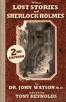 John H. Watson, Tony Reynolds - The Lost Stories of Sherlock Holmes 2nd Edition