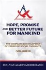 Buu-Van Ajareyajemir Rasih - Hope, Promise and Better Future for Mankind