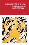 Vittorio Fasce - Gialli Diversi III - La Nobildonna Impicciona