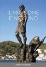 Roberto Bombassei - Il Mio Nome E' Nessuno