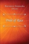 Baroness Emmuska Orczy - Pride of Race