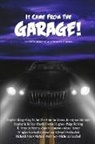 Stephen King, Antonio Simon, Guy N. Smith - It Came from the Garage!