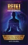 Kate O' Russell - Reiki for Beginners