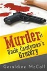Geraldine McCall - Murder at Uncle Candyman's Grocery