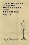 A. S. Bridgland - The Modern Tailor Outfitter and Clothier - Vol II