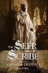 G. M. Dyrek - The Seer and the Scribe